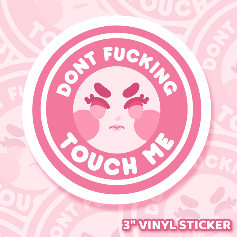 Don’t Touch Me Sticker