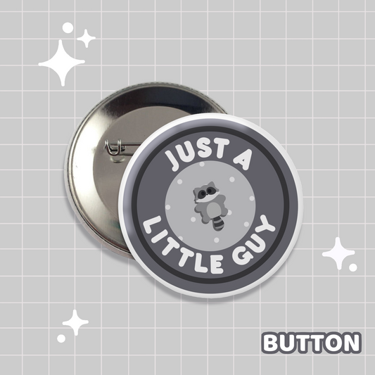 Little Guy (Racoon) Button